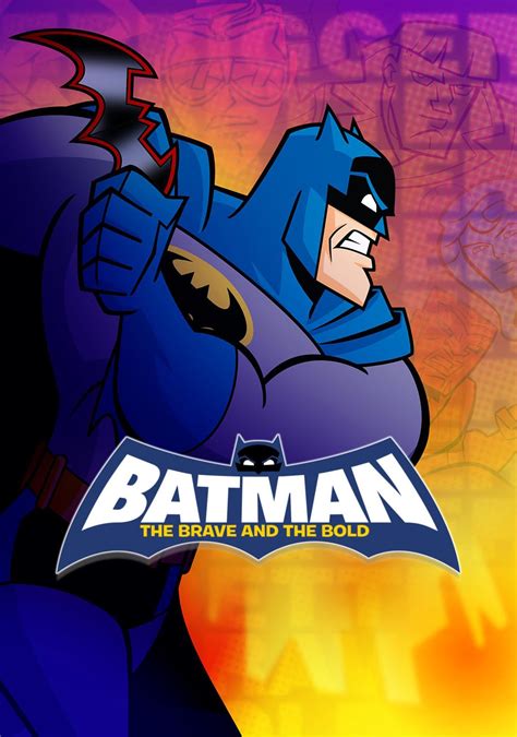 Batman: The Brave and the Bold (TV Series 2008–2011) - IMDb