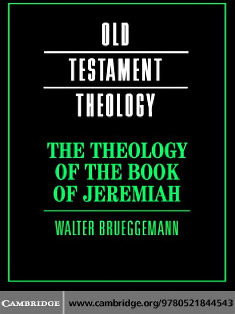 The Theology of The Book of Jeremiah - Walter Brueggemann | PDF | Old Testament | Jeremiah