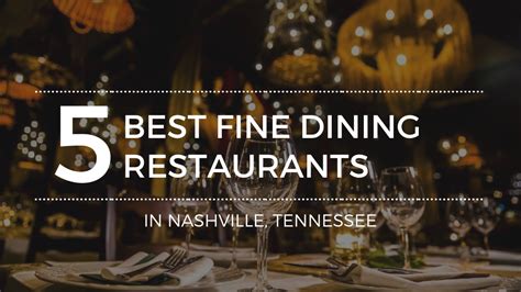 Fine Dining Restaurants in Nashville, TN