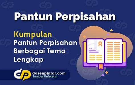 Pantun Perpisahan Lengkap Terbaik Berbagai Tema | dosenpintar.com