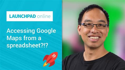 Launchpad Online: Accessing Google Maps from a spreadsheet?!? - YouTube