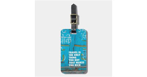 Fun travel inspiration life quote luggage tags | Zazzle