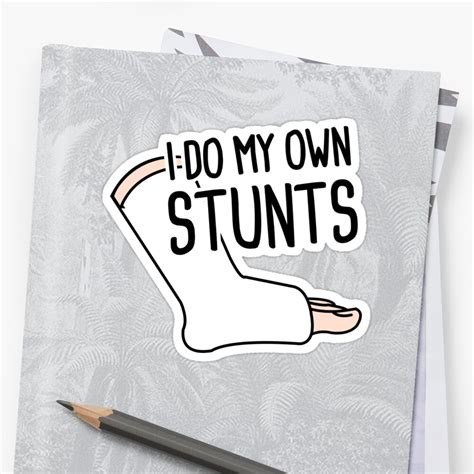 "Stunts - Funny Broken Ankle Get Well Soon Gift" Sticker by ethandirks | Redbubble