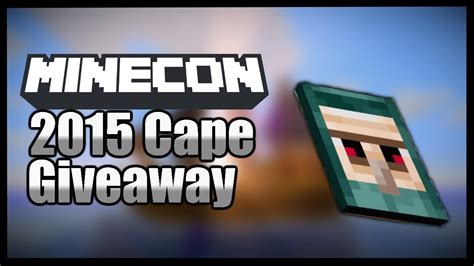 HOW TO GET A MINECON 2015 CAPE FREE - GIVEAWAY - YouTube