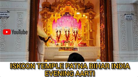 Iskcon Temple Patna Evening Aarti | Iskcon Radhe Krishna | Incredible ...