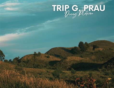 Paket wisata Gunung Prau - Paket Wisata Dieng Terbaik