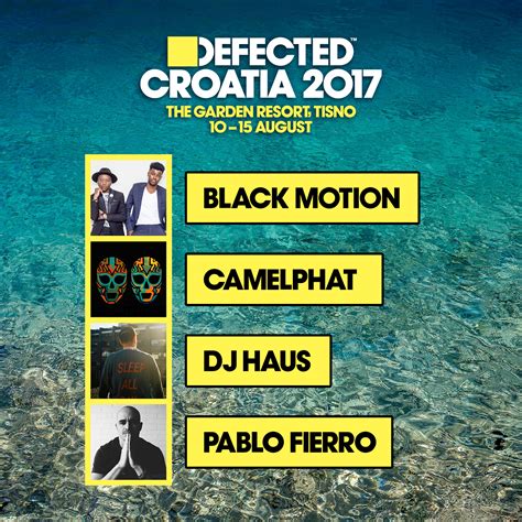 Defected Croatia 2017: Final Additions | Defected Records™ - House Music All Life Long