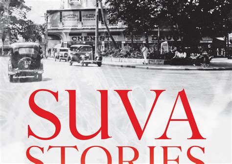 Book Review – Suva Stories: A history of the capital of Fiji ...