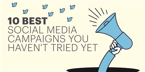 10 Best Social Media Campaigns You Haven't Tried Yet