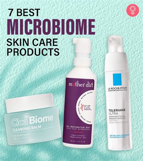 The 7 Best Microbiome Skin Care Products To Try In 2022