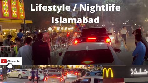 Lifestyle In Islamabad | Nightlife In F10 Markaz | Pakistan - YouTube