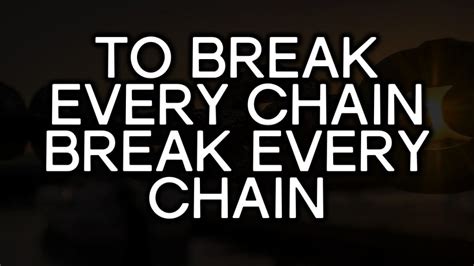 Break Every Chain (Tasha Cobbs Leonard)