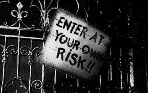 Enter At Your Own Risk Sign