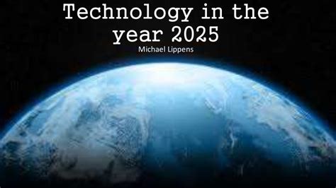 Technology in the year 2025