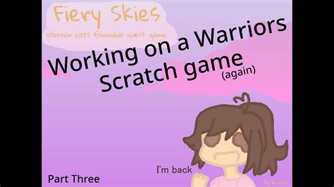 Working on a Warrior Cats Scratch Game - YouTube