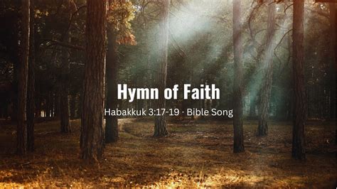 Hymn of Faith (Habakkuk 3:17-19) - Habakkuk 3:17-19 - Bible Portal