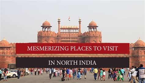 20 Places to Visit in North India- Best Tourist Places in 2022