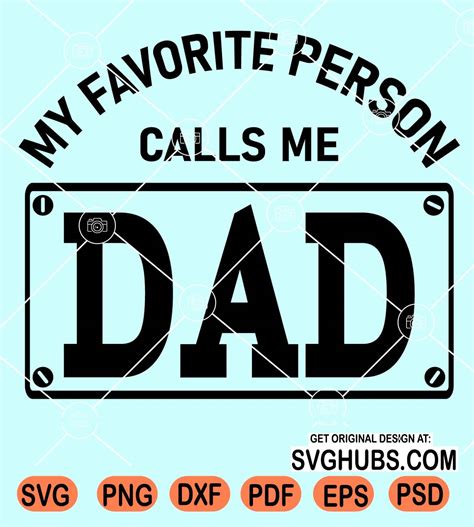 My favorite person calls me Dad svg, Father's Day Svg, Funny Father's ...