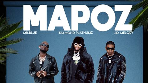 Diamond Platnumz Ft Mr. Blue & Jay Melody - Mapoz (Official Lyric Video ...