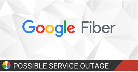 Google Fiber Outage Report • Is The Service Down?