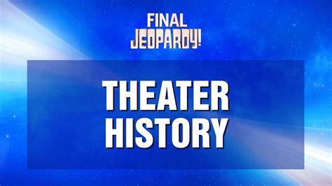 Theater History | Final Jeopardy! | JEOPARDY! - YouTube