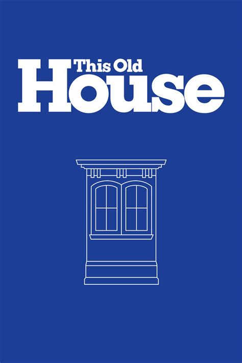 This Old House All Episodes - Trakt.tv