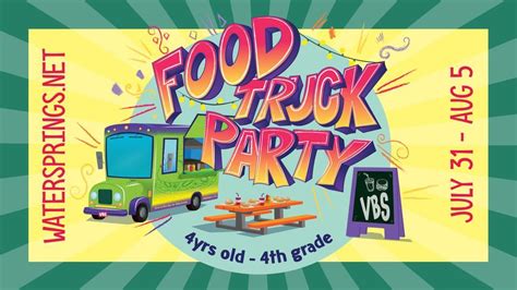 VBS Food Truck Party, Watersprings Church Of Idaho Falls, 31 July to 5 ...