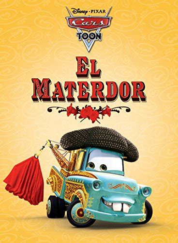 Cars Toon: El Materdor (Disney Picture Book (ebook)) eBook : Disney ...