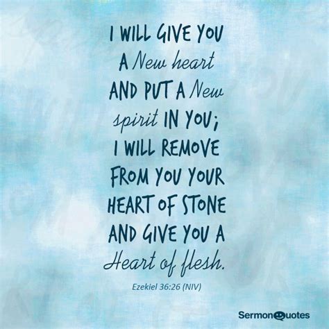 I will give you a new heart - SermonQuotes