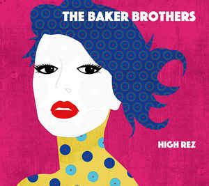 The Baker Brothers – High Rez (2017, CD) - Discogs