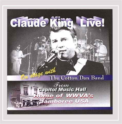 Claude King Live! by Claude King: Amazon.co.uk: Music