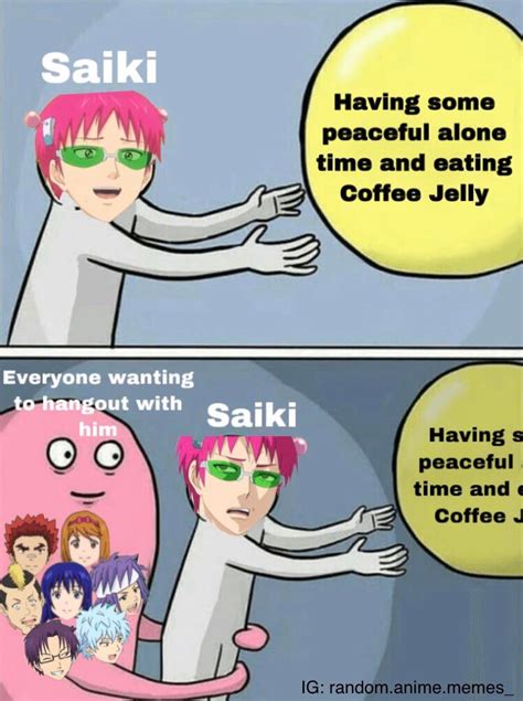 Saiki K Memes Reddit Is a japanese manga series written and illustrated ...