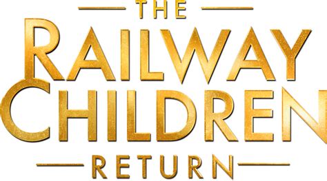 The Railway Children Return (2022) - Logos — The Movie Database (TMDB)