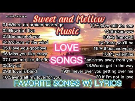 FAVORITE LOVE SONGS W/ LYRICS Sweet and Mellow Music Collections Beautiful songs and Relaxing ...