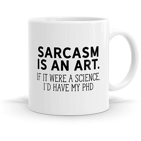 Sarcasm Is An Art Mug | Bespoke Mugs