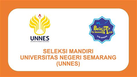 SELEKSI MANDIRI UNNES (UNIVERSITAS NEGERI SEMARANG) - Belajar Asyik