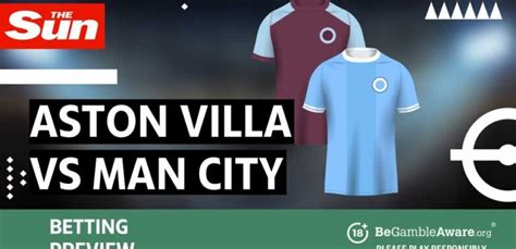 Aston Villa vs Manchester City betting preview: odds and predictions ...