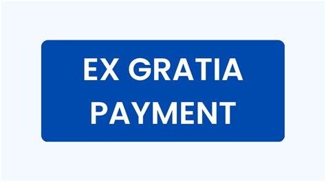 Ex Gratia Payment - Finance Reference