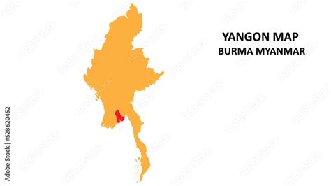 Yangon State and regions map highlighted on Burma myanmar map. Stock Illustration | Adobe Stock