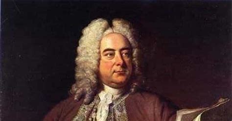 Famous George Frideric Handel Operas | List of Popular Operas by George ...