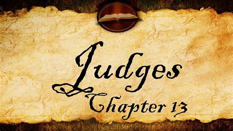 Judges Chapter 13 | KJV Audio (With Text)