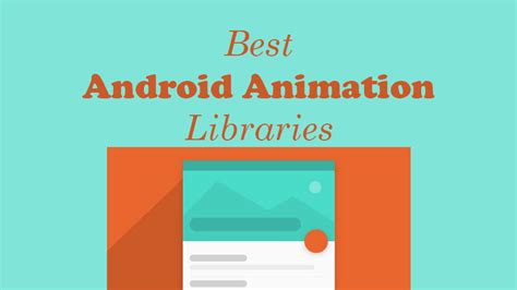 10 Best Android Animation Libraries 2023 - Edopedia