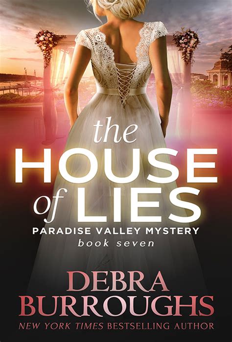 THE HOUSE OF LIES - Debra Burroughs, NYT & USA Today Bestselling Author