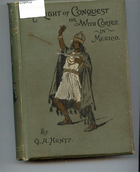 By Right of Conquest by G. A. Henty: Scribner and Welford Hardcover, 1st Edition. - Ian Thompson