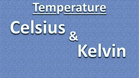 Temperature Conversion: Celsius - Kelvin - Absolute Zero - YouTube