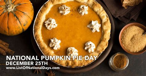 NATIONAL PUMPKIN PIE DAY - List Of National Days