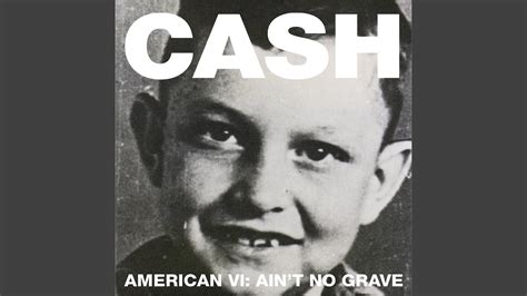 Johnny Cash - "Ain't No Grave" (Official Music Video)