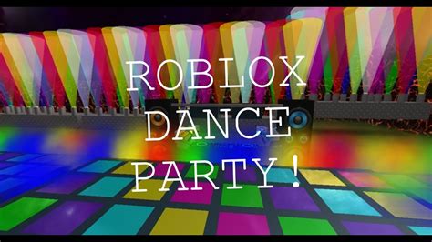 ROBLOX DANCE PARTY! - YouTube