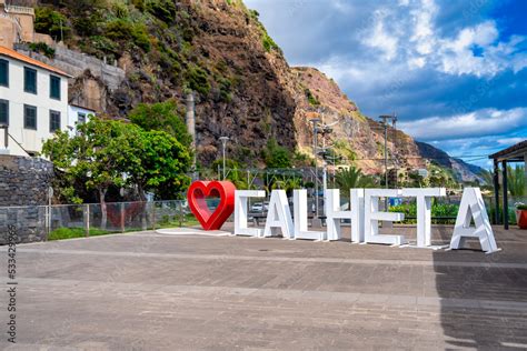 Calheta tourist sign with hearth and letters forming Calheta at ...