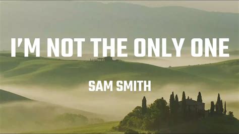 I'm Not The Only One - Sam Smith [Lyrics] | Justin Bieber, Charlie Puth, Meghan Trainor - YouTube